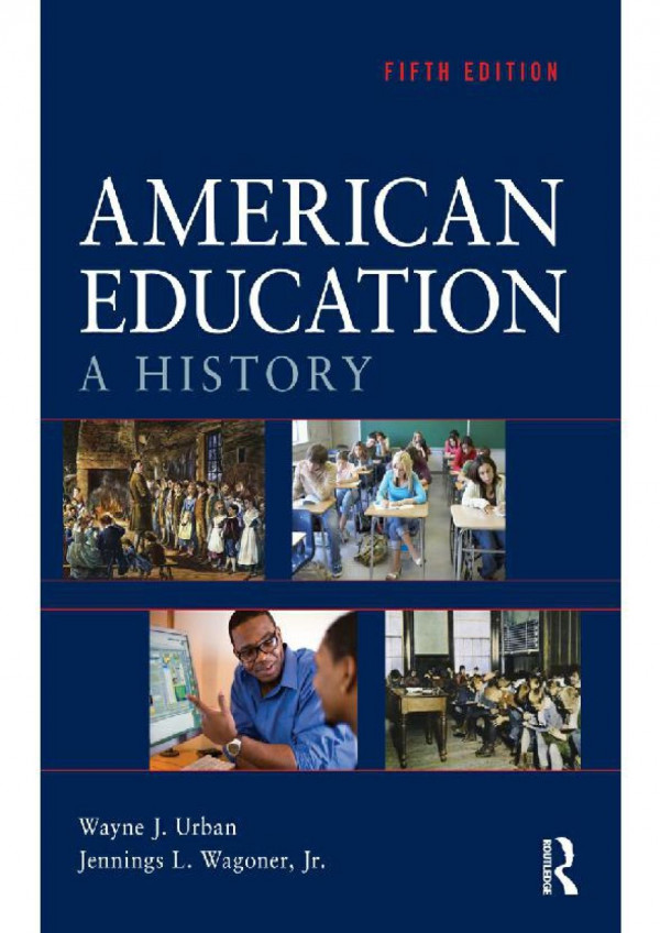 American Education A History 5th Edition Wayne J Urban Jennings L Wagoner