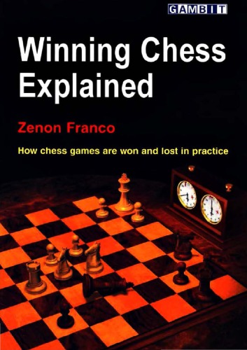 Winning Chess Explained 1st Ed Franco Zenon