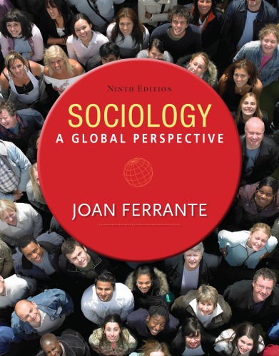 Sociology A Global Perspective Ninth Edition Ferrantewallace