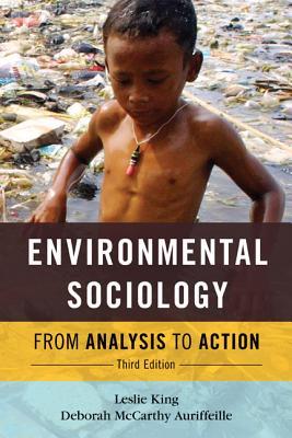 Environmental Sociology From Analysis To Action Hardcover Leslie King