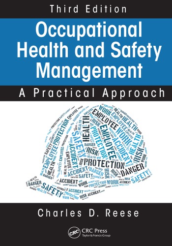 Occupational Health And Safety Management A Practical Approach Third Edition Charles D Reese