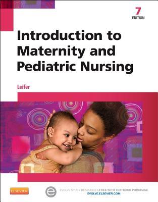 Introduction To Maternity And Pediatric Nursing Paperback Gloria Leifer