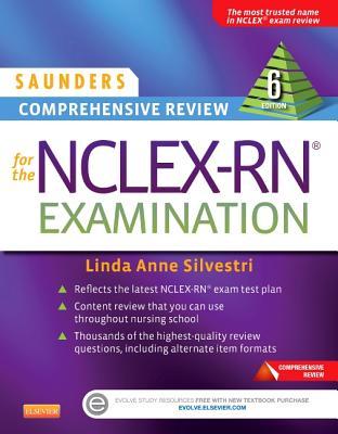Saunders Comprehensive Review For The Nclexrn Examination 6th Edition Linda Anne Silvestri