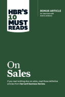 Hbrs 10 Must Reads On Sales With Bonus Interview Of Andris Zoltners Hbrs 10 Must Reads Review