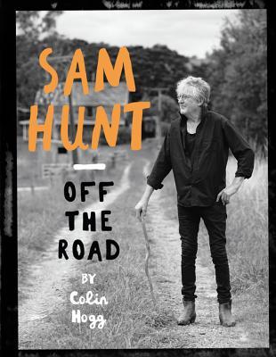 Sam Hunt Off The Road Sam Hunt Colin Hogg