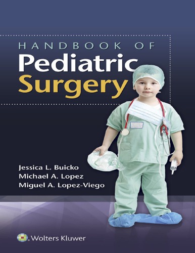 Handbook Of Pediatric Surgery 1st Edition Jessica Buicko Miguel Lopezviego