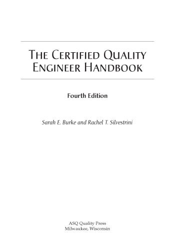 The Certified Quality Engineer Handbook Fourth Edition Fourth Edition Sarah E Burke