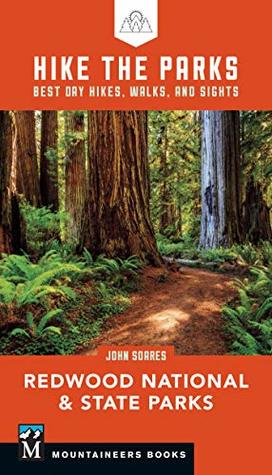 Hike The Parks Redwood National State Parks John Soares