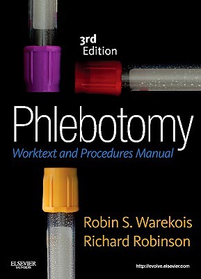 Phlebotomy Worktext And Procedures Manual Paperback Robin S Warekois Richard Robinson