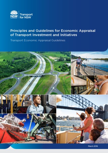 Principles And Guidelines For Economic Appraisal Of Transport Investment And Initiatives Transport For Nsw