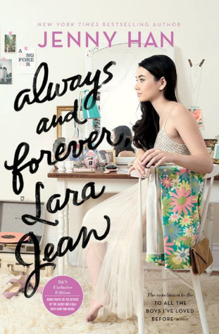Always And Forever Lara Jean Bn Exclusive Edition Jenny Han