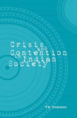 Crisis And Contention In Indian Society Tk Oommen