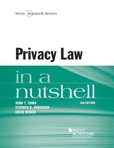 Privacy Law In A Nutshell 2nd Ed John Soma Stephen Rynerson