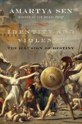 Identity And Violence The Illusion Of Destiny Hardcover Amartya Sen