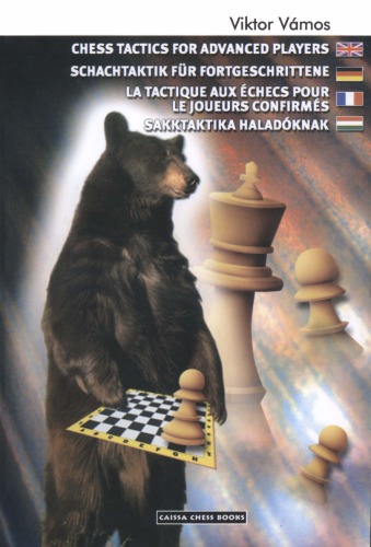 Chess Tactics For Advanced Players Molnr Zoltn Vmos Viktor