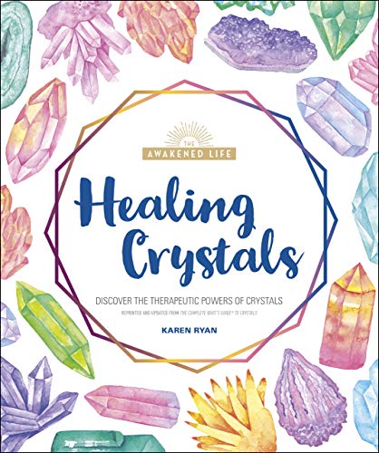 Healing Crystals Discover The Therapeutic Powers Of Crystals Original Retail Karen Ryan