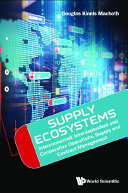 Supply Ecosystems Interconnected Interdependent And Cooperative Operations Supply And Contract Management Douglas Kinnis Macbeth