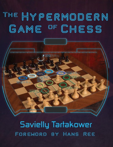 The Hypermodern Game Of Chess Paperback Savielly Tartakower