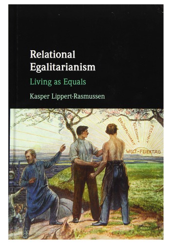 Relational Egalitarianism Kasper Lippertrasmussen