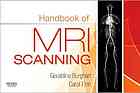 Handbook Of Mri Scanning Burghart Geraldine Finn Carol Ann