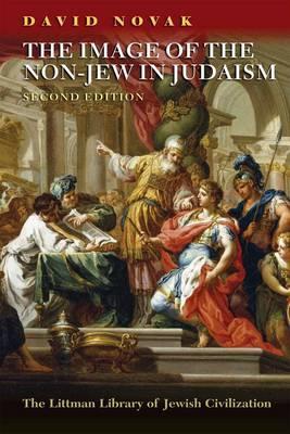 Image Of The Nonjew In Judaism A Historical And Constructive Study Of The Noahide Laws David Novak Matthew Lagrone