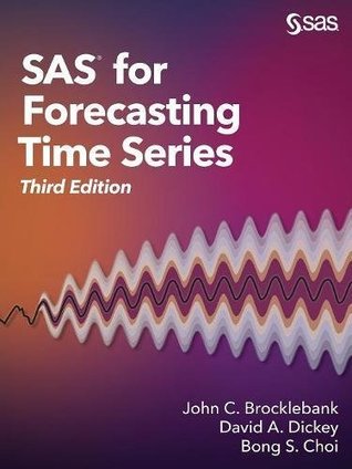 Sas For Forecasting Time Series 3rd John C Brocklebank David A Dickey Bong S Choi