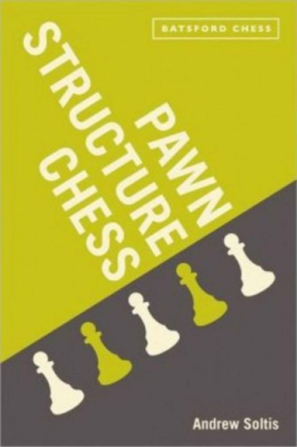 Pawn Structure Chess Soltis Andy