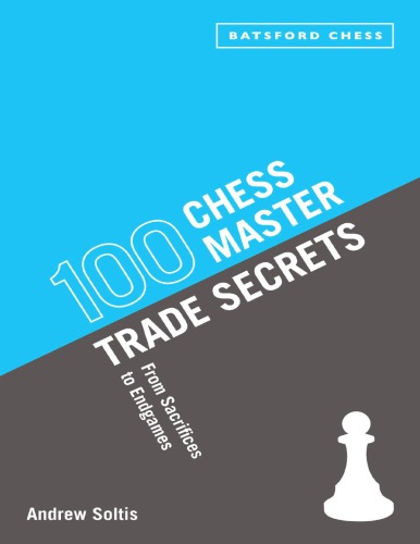 100 Chess Master Trade Secrets From Sacrifices To Endgames Paperback Andrew Soltis