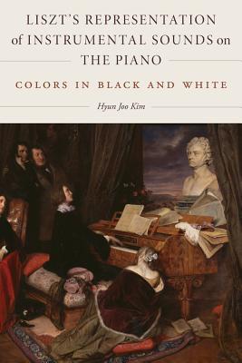 Liszts Representation Of Instrumental Sounds On The Piano Colors In Black And White Hyun Joo Kim