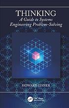 Thinking A Guide To Systems Engineering Problemsolving Eisner