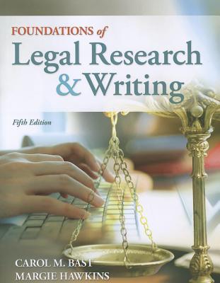 Foundations Of Legal Research And Writing Paperback Carol M Bast Margie A Hawkins