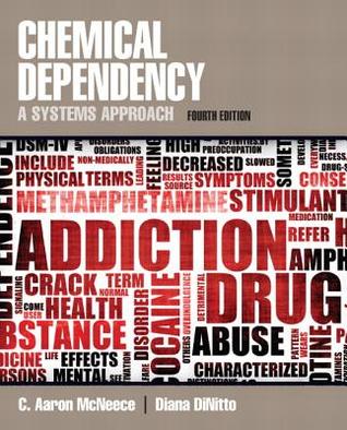 Chemical Dependency A Systems Approach Paperback C Aaron Mcneece Diana M Dinitto