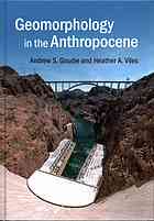 Geomorphology In The Anthropocene Goudie Andrew Viles Heather A