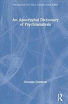 An Apocryphal Dictionary Of Psychoanalysis 1st Edition Giuseppe Civitarese