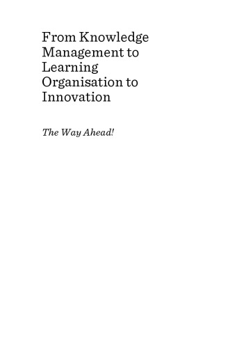 From Knowledge Management To Learning Organisation To Innovation The Way Ahead Fawzy Soliman