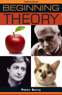 Beginning Theory An Introduction To Literary And Cultural Theory 4th Peter Barry