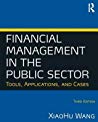 Financial Management In The Public Sector Tools Applications And Cases Paperback Xiaohu Wang