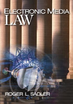 Electronic Media Law Paperback Roger L Sadler