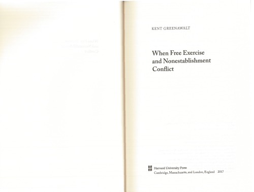 When Free Exercise And Nonestablishment Conflict Hardcover Kent Greenawalt