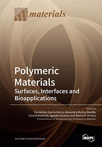 Polymeric Materials Surfaces Interfaces And Bioapplications Marta Fernndezgarca