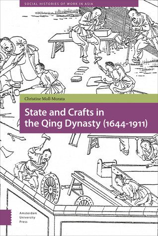 State And Crafts In The Qing Dynasty 16441911 Hardcover Christine Mollmurata