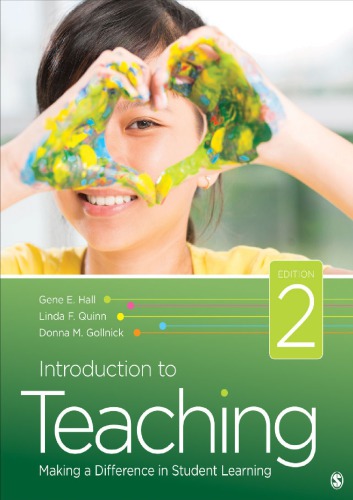 Introduction To Teaching Making A Difference In Student Learning 2nd Edition Gene E Hall