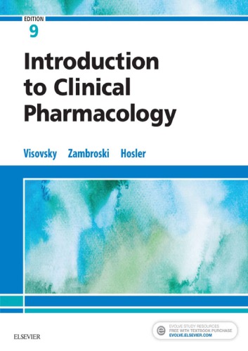 Introduction To Clinical Pharmacology 9th Constance G Visovsky Cheryl H Zambroski Shirley Hosler