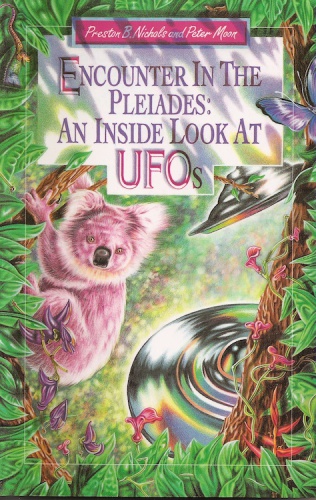 Encounter In The Pleiades An Inside Look At Ufos Preston B Nichols Peter Moon