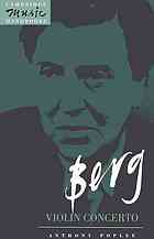 Berg Violin Concerto Cambridge Music Handbooks 1st Edition Anthony Pople