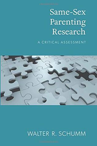 Samesex Parenting Research A Critical Assessment Paperback Walter R Schumm Phd