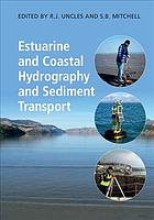 Estuarine And Coastal Hydrography And Sedimentology Reginald Uncles Steve Mitchell