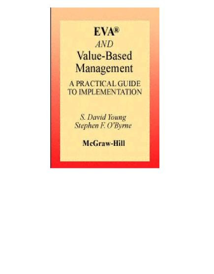 Eva And Valuebased Management A Practical Guide To Implementation 9 Printing Young