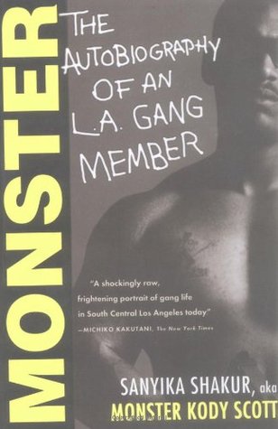 Monster The Autobiography Of An La Gang Member Sanyika Shakur