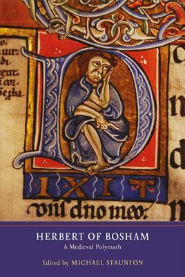 Herbert Of Bosham A Medieval Polymath Hardcover Michael Staunton